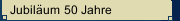Jubiläum 50 Jahre